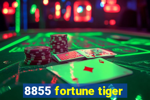 8855 fortune tiger